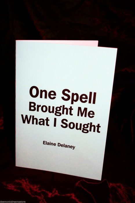 One Spell Brought Me What I Sought By Elaine Delaney